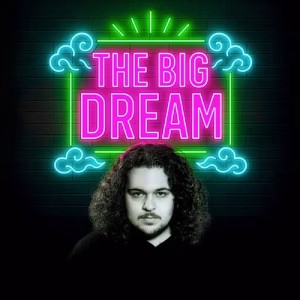 The Big Dream #4